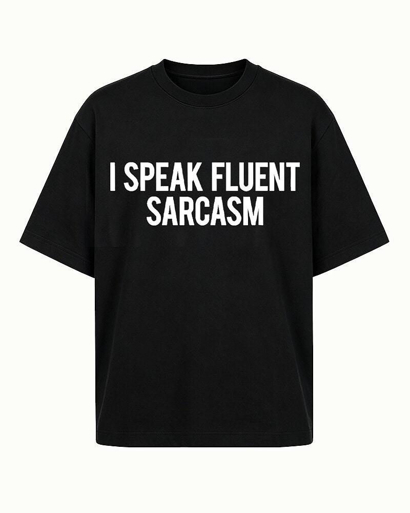 I Speak Fluent Sarcasm Graphic T-Shirt - product image 4