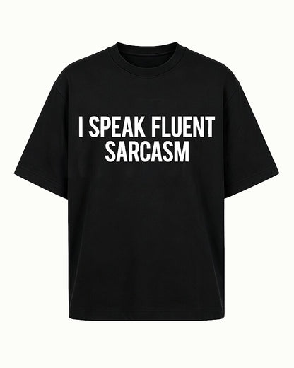 I Speak Fluent Sarcasm Graphic T-Shirt - product image 4