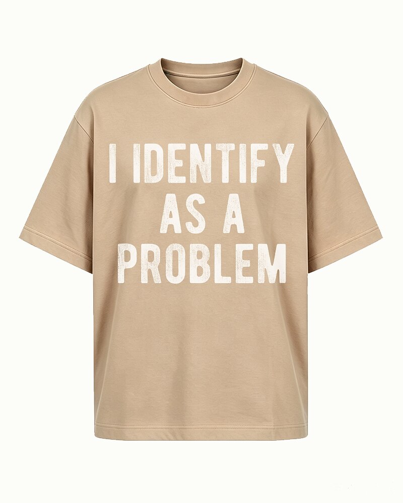 I Identify As A Problem Graphic T-Shirt - product image 4