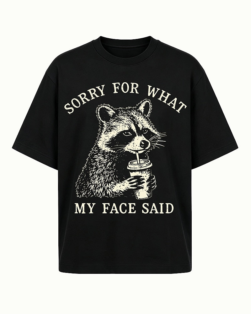 Sorry for What My Face Said men's graphic T-shirt