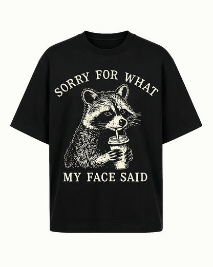 Sorry for What My Face Said men's graphic T-shirt