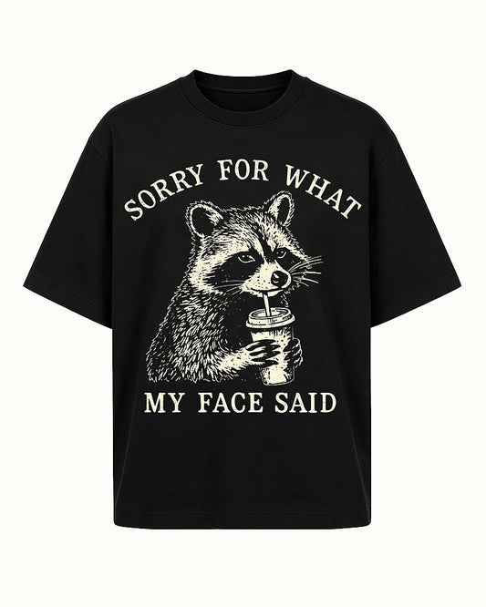 Sorry for What My Face Said men's graphic T-shirt