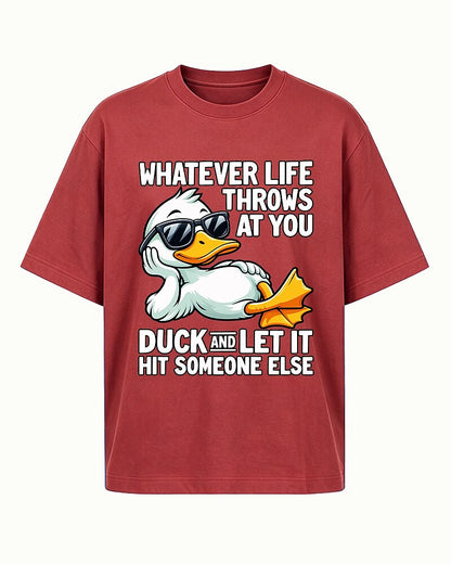 Whatever Life Throws at You, Duck and Let It Hit Someone Else quote on Heather Gray cotton T-shirt