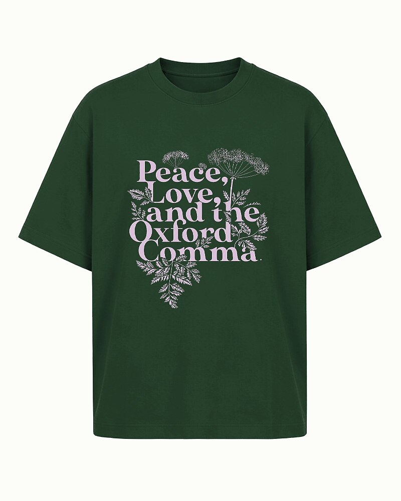 Peace, Love, and the Oxford Comma quote on Beige cotton T-shirt