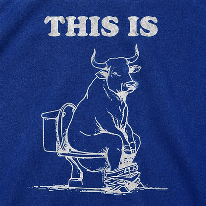 This Is with Bull Sitting on Toilet Visual Pun Graphic T-Shirt - product image 2