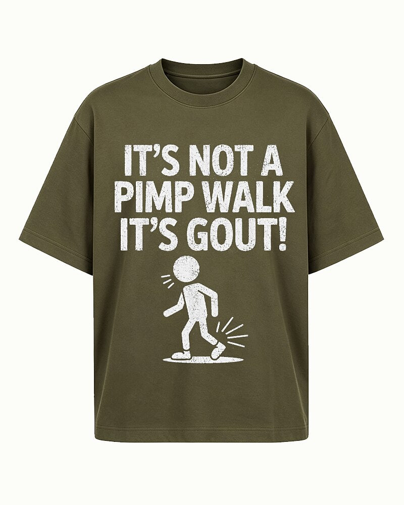 It's Not a Pimp Walk It's Gout Graphic T-Shirt - product image 4