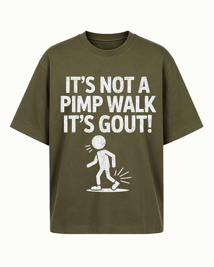 It's Not a Pimp Walk It's Gout Graphic T-Shirt - product image 4
