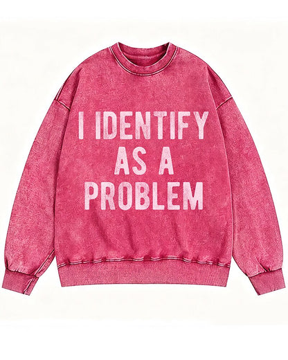 I Identify as a Problem Graphic Crewneck Sweatshirt - product image 4