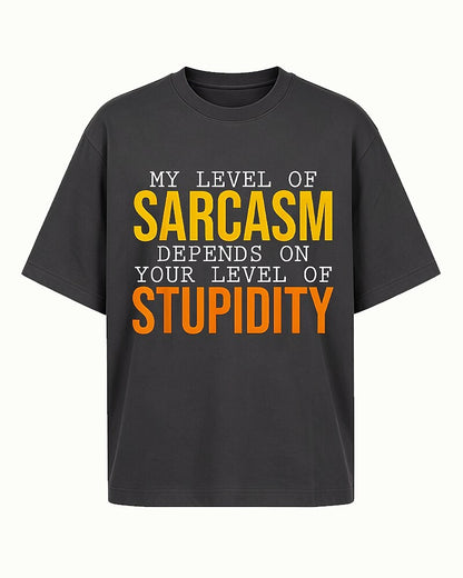 My Level of Sarcasm Depends on Your Level of Stupidity Graphic T-Shirt - product image 3