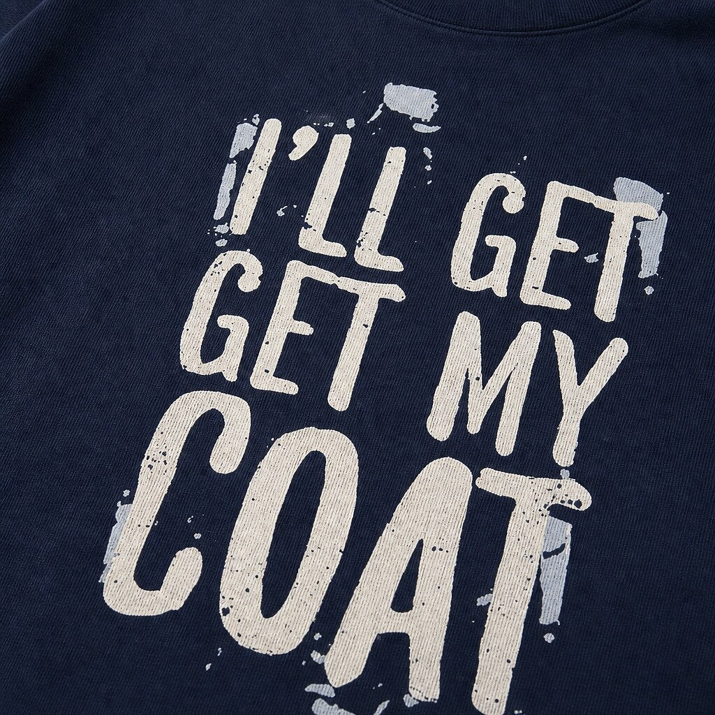 I'll Get My Coat men's T-shirt view 2