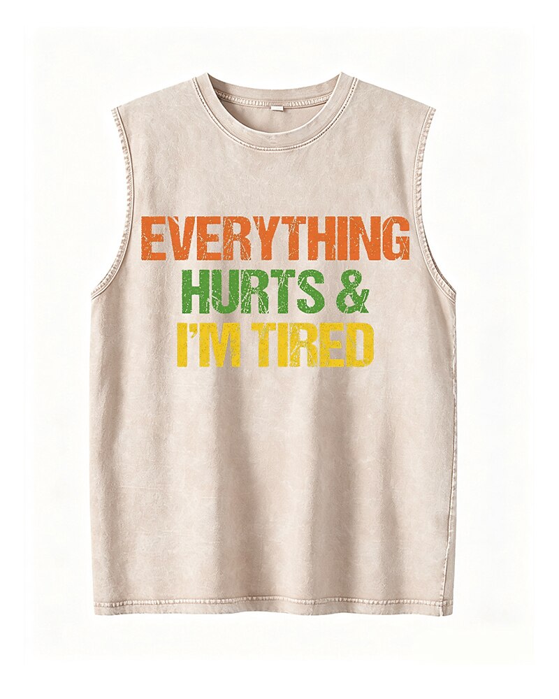 Everything Hurts & I'm Tired - Washed Cotton Tank Top - product image 1