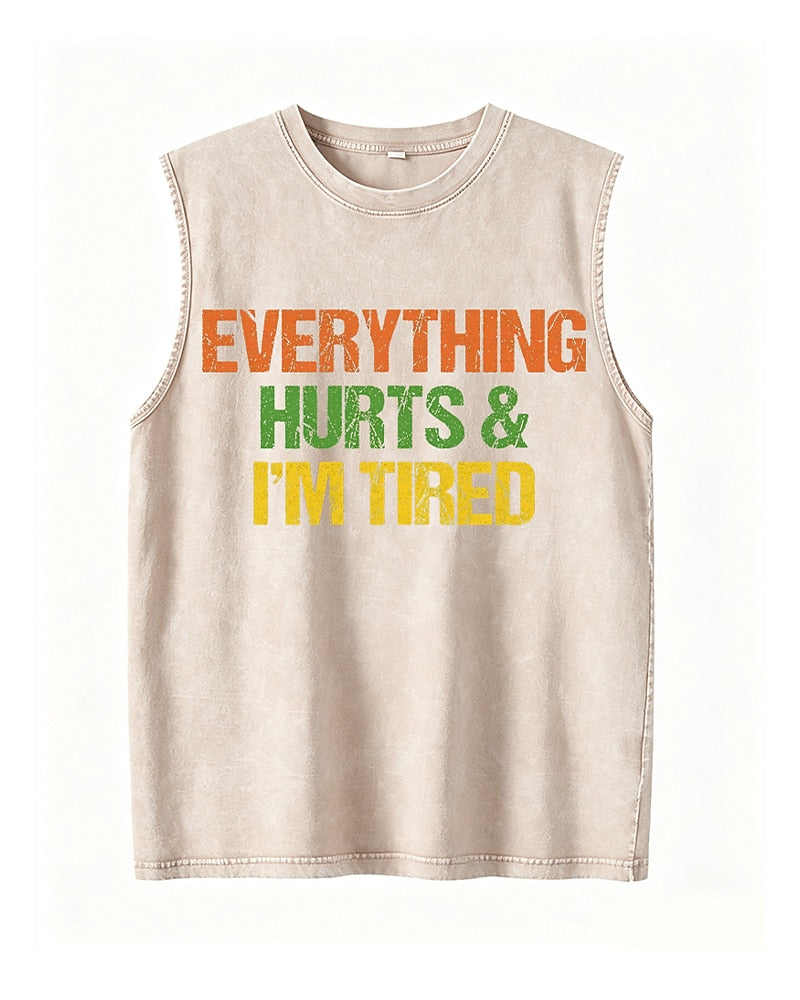 Everything Hurts and I'm Tired Funny Tank Top - Blue product image