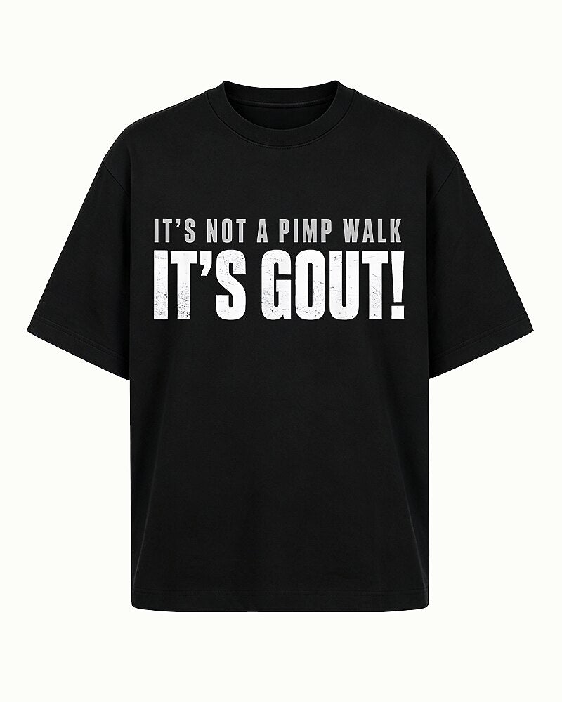 It's Not A Pimp Walk It's Gout Funny Joint Pain Medical Humor Graphic T-Shirt - product image 4
