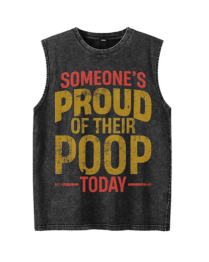 Someone's Proud of Their Poop Today - Washed Cotton Tank Top - product image 2