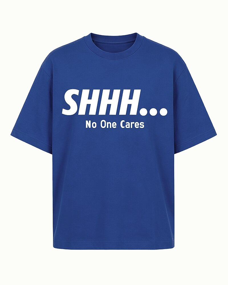 Shhh No One Cares Graphic T-Shirt - product image 1