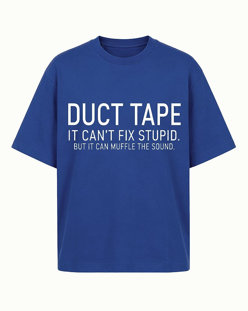 Duct Tape It Can't Fix Stupid But It Can Muffle the Sound Graphic T-Shirt - product image 2