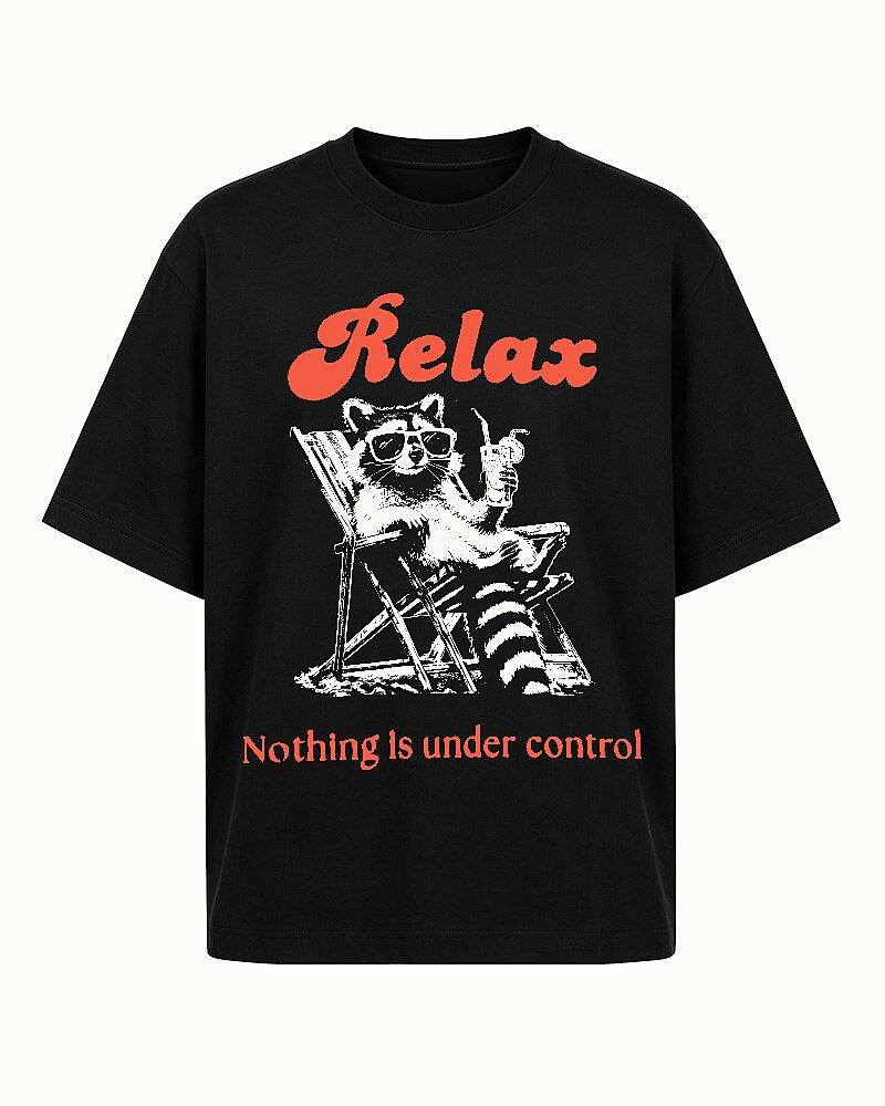 Relax, Nothing Is Under Control raccoon graphic on Black cotton T-shirt