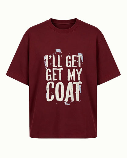 I'll Get My Coat men's T-shirt view 4
