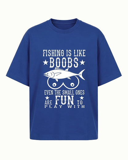 Fishing Is Like Boobs Even the Small Ones Are Fun to Play With men's T-shirt view 4