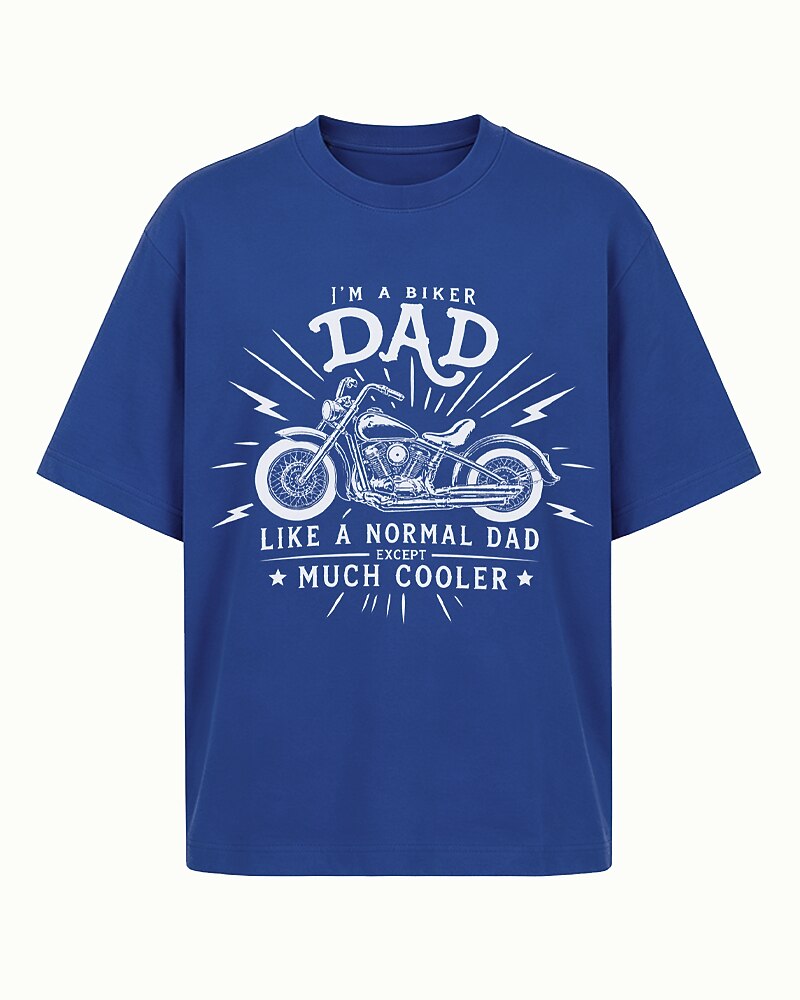 Biker Dad: Like a Normal Dad Except Much Cooler quote on Nile Blue cotton T-shirt