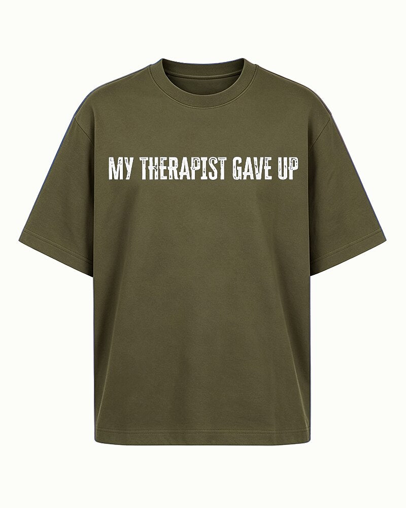 My Therapist Gave Up Graphic T-Shirt - product image 5