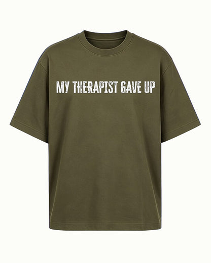 My Therapist Gave Up Graphic T-Shirt - product image 5
