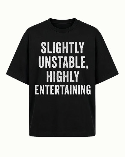 Slightly Unstable Highly Entertaining Graphic T-Shirt - product image 5