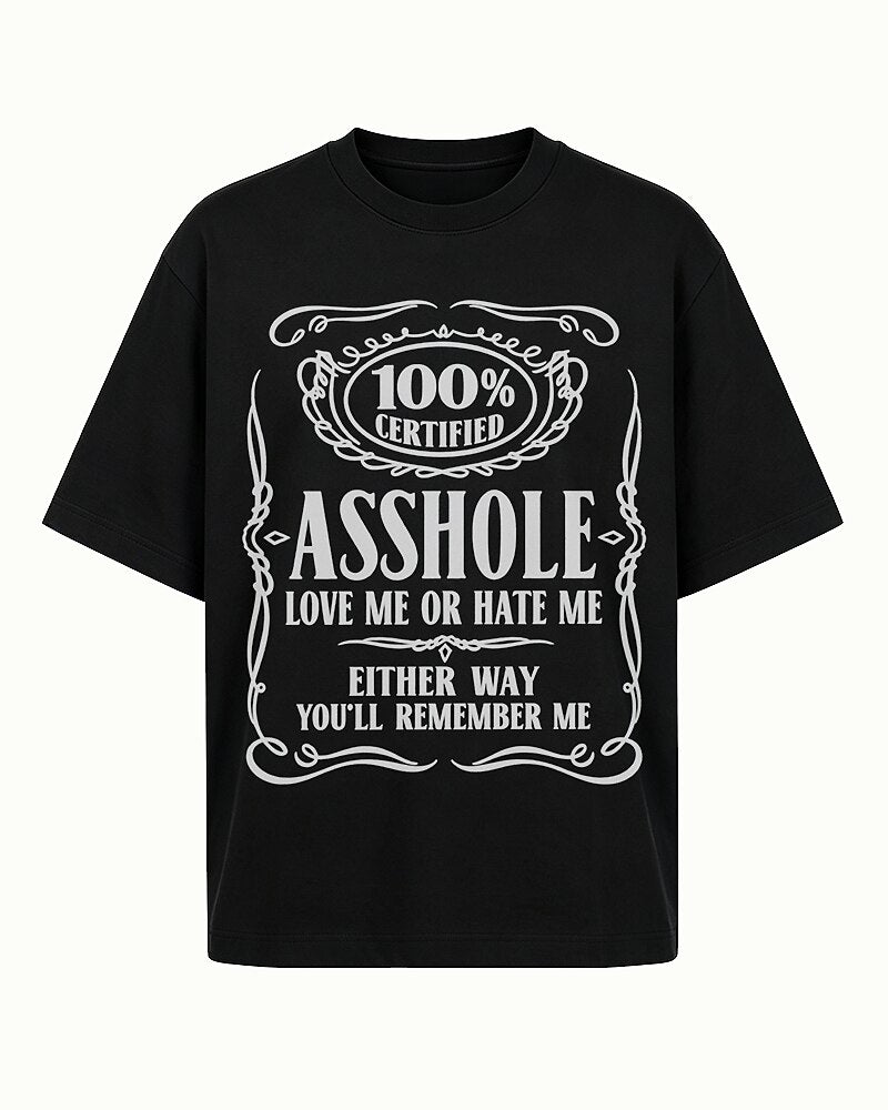 100% Certified Asshole quote on Red cotton T-shirt