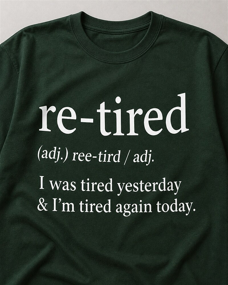 I Was Tired Yesterday and I'm Tired Again Today quote on Black cotton T-shirt