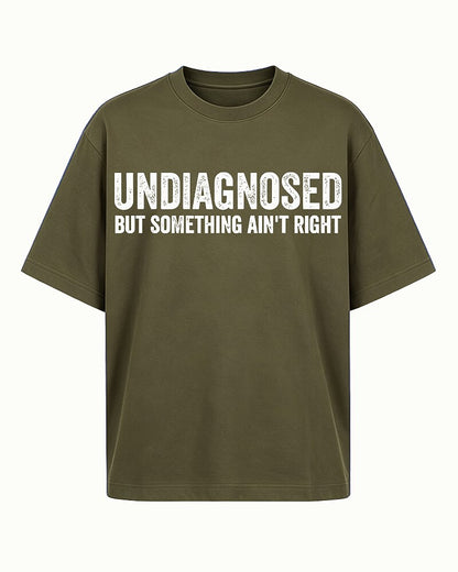 Undiagnosed But Something Ain't Right Graphic T-Shirt - product image 2
