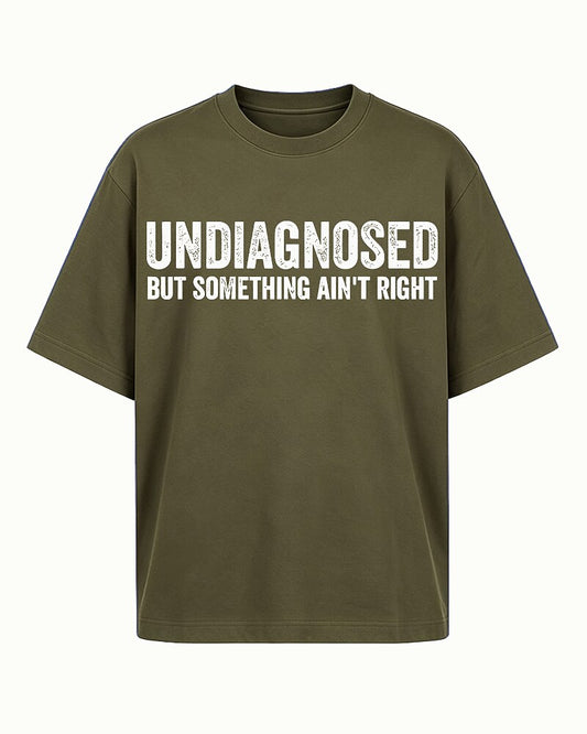 Undiagnosed But Something Ain't Right Graphic T-Shirt - product image 2