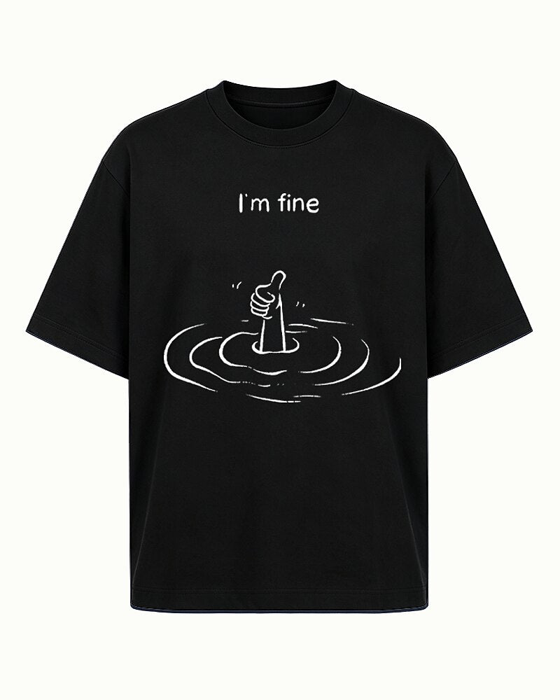I'm Fine with Drowning Hand Giving Thumbs Up Graphic T-Shirt - product image 7