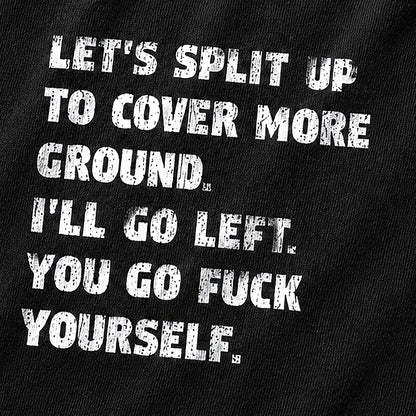 Let's Split Up I'll Go Left Graphic T-Shirt - product image 5