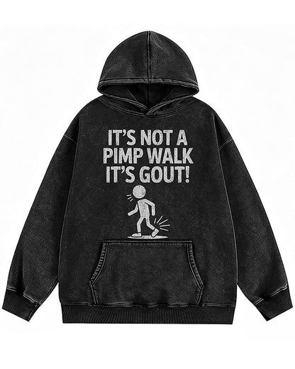 It's Not a Pimp Walk, It's Gout Graphic Hoodie - product image 2