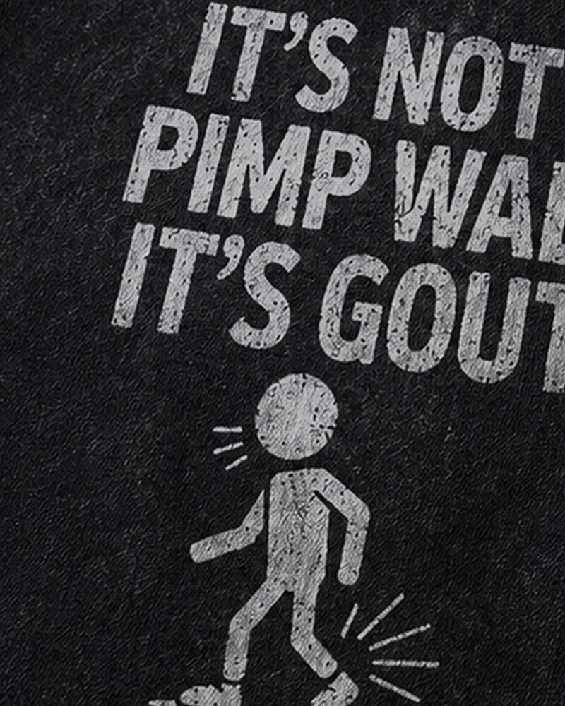 It's Not a Pimp Walk, It's Gout Graphic Hoodie - product image 6