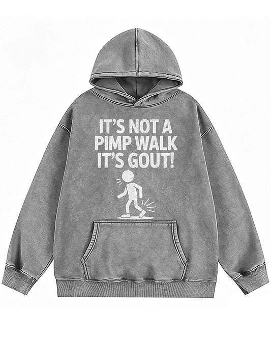 It's Not a Pimp Walk, It's Gout Graphic Hoodie - product image 1