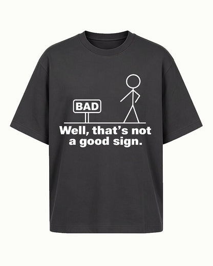 Well, That's Not a Good Sign stick-figure graphic on Yellow cotton T-shirt
