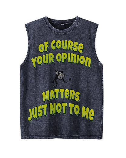 Of Course Your Opinion Matters - Washed Cotton Tank Top - product image 1