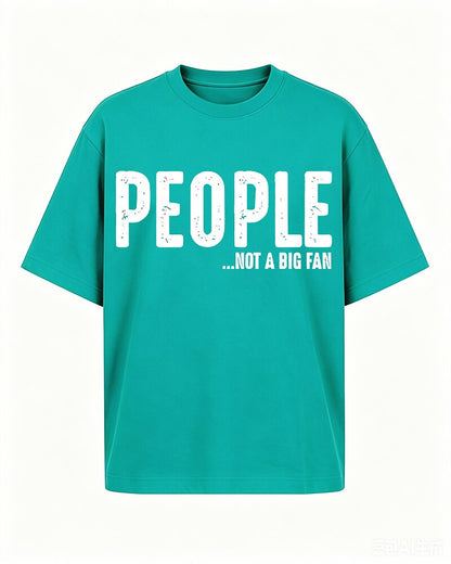 People Not A Big Fan Graphic T-Shirt - product image 5