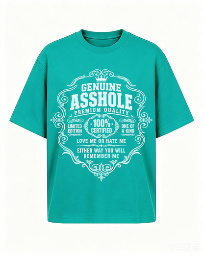 Genuine Asshole: Love Me or Hate Me quote on Nile Blue cotton T-shirt