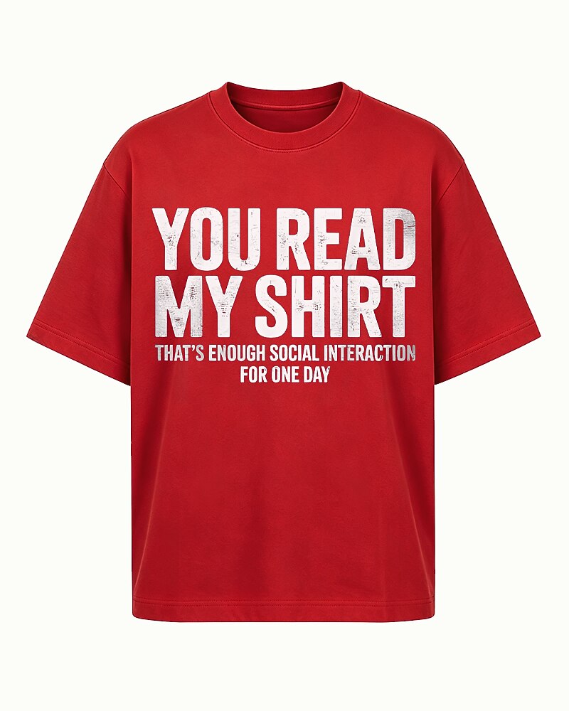 You Read My That's Enough Social Interaction for One Day Distressed Text Graphic T-Shirt - product image 6