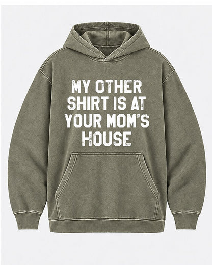 My Other Shirt Is At Your Mom's House men's hoodie view 7