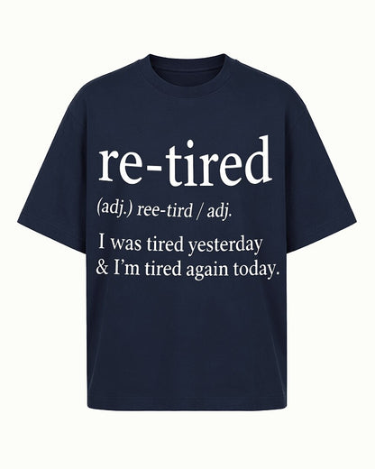 I Was Tired Yesterday and I'm Tired Again Today quote on Dark Green cotton T-shirt