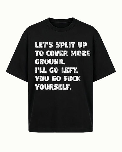 Let's Split Up I'll Go Left Graphic T-Shirt - product image 4