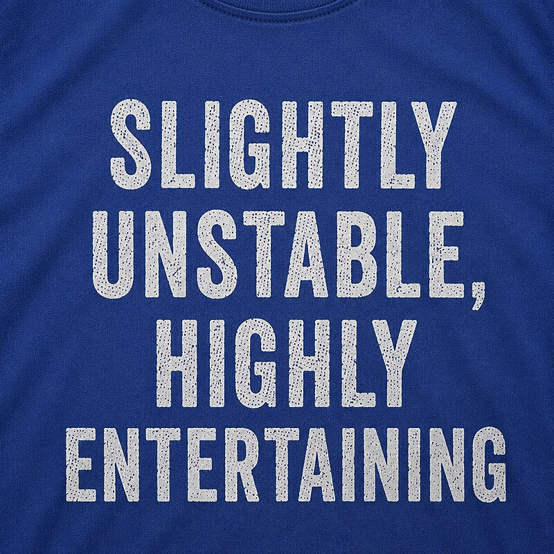 Slightly Unstable Highly Entertaining Graphic T-Shirt - product image 2