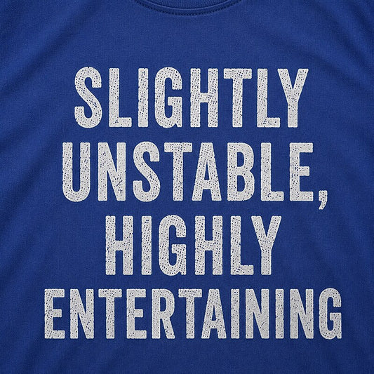 Slightly Unstable Highly Entertaining Graphic T-Shirt - product image 2
