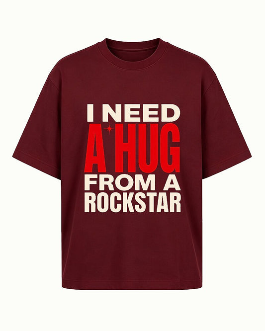 I Need a Hug From a Rockstar men's graphic T-shirt