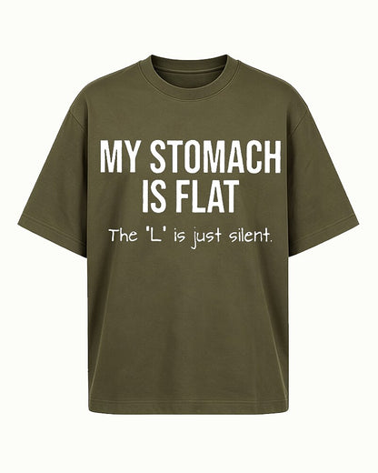 My Stomach Is Flat The L Is Just Silent Graphic T-Shirt - product image 4