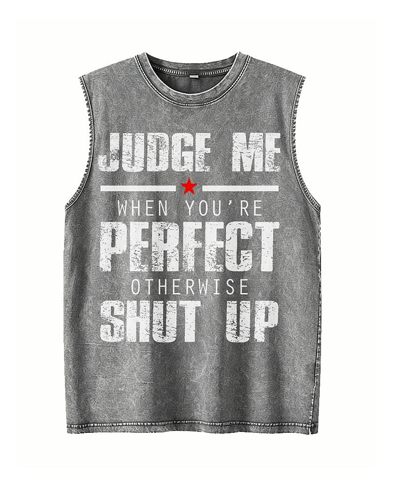 Judge Me When You're Perfect, Otherwise Shut Up - Washed Cotton Tank Top - product image 3