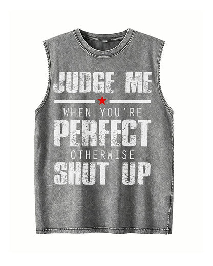 Judge Me When You're Perfect, Otherwise Shut Up - Washed Cotton Tank Top - product image 3